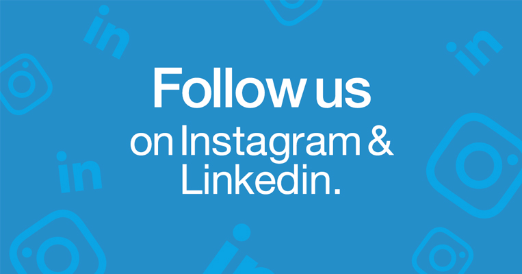 Follow us on Instagram & Linkedin