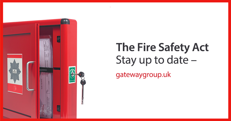 The Fire Safety Act, Stay up to date gatewaygroup.uk